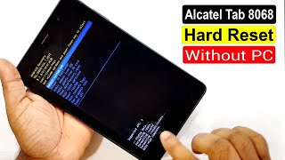 Alcatel Tab 8068 Hard Reset  Alcatel Tab 8068 Factory Reset Pattern Unlock Without Pc [upl. by Kamillah]