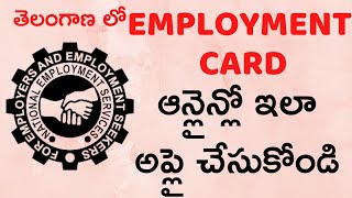 Employment Card Apply Online in Telangana State  How to Apply for Employment Card in Telugu [upl. by Reizarf512]