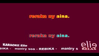 ElieRelax KARAOKE Elie Mirary soa Rebika [upl. by Perrins]