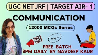 UGC NET 2023  12000 MCQs Series  Communication  Day 2  Navdeep Kaur [upl. by Eastman219]