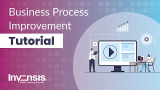 Business Process Improvement Tutorial for Beginners  BPI Methodologies amp Tools  Invensis Learning [upl. by Anahir]