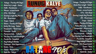 Tunog Kalye Songs 90s  ThrowBack 90s  Batang 90s  Eraserheads Rivermaya Siakol [upl. by Rabjohn]