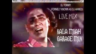 KALA MIAH BENGALI GARAGE MIX 2012LIVE MIX BY DJ TOMMYFORMER DJ AHMED [upl. by Howenstein]