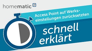 Homematic IP  Access Point auf Werkseinstelllungen zurücksetzten [upl. by Annahsit]