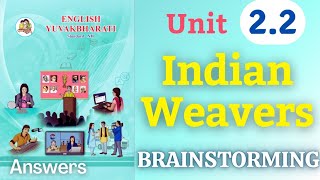 Indian Weavers class 12 English unit 22 brainstorming solutions  appreciation [upl. by Naie]