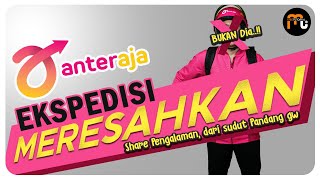 AnterAja Jasa Pengiriman Ekspedisi Online yang MeRESAHKAN 🥴 anteraja [upl. by Enialb]