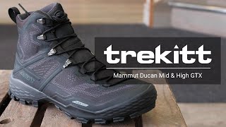 Inside Look Mammut Ducan Mid amp High GTX [upl. by Debarath]