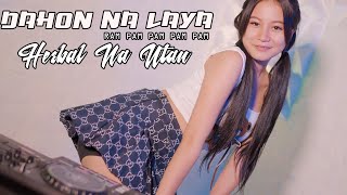 HERBAL NA UTAN  DAHON NA LAYA  REMIX GEMOY DJ GEMOY [upl. by Grearson]