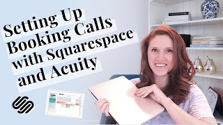 How to set up booking consultation calls with Squarespace and Acuity Scheduling [upl. by Nipsirc]