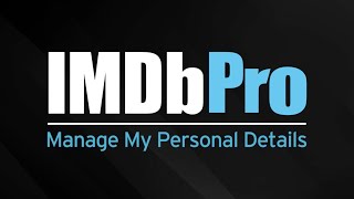 How to Manage Your Personal Details on IMDbPro  IMDbPro Tutorials [upl. by Acinnor]