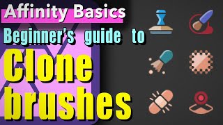 A beginners guide to clone brushes in Affinity Photo [upl. by Ahiel]