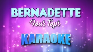 Four Tops  Bernadette Karaoke amp Lyrics [upl. by Vijnas]