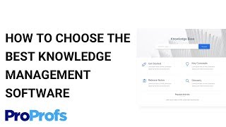 How to Choose the Best Knowledge Management Software [upl. by Niroht586]