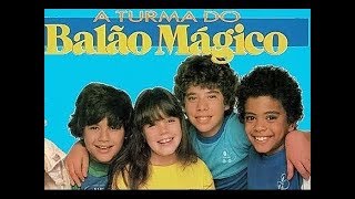 A TURMA DO BALÃO MÁGICO  10 SUCESSOS [upl. by Jareb834]