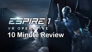 Espire 1 VR Operative 10 Minute Review [upl. by Valentijn821]