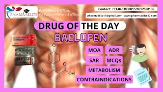 GPATNIPER  Drug of the Day BACLOFEN  PHARMAELITE  918433830815 [upl. by Irehs]