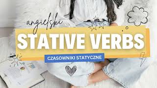 Stative verbs  czasowniki statyczne w praktyce [upl. by Ennairoc]