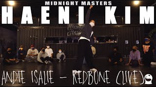 Haeni Kim  Andie Isalie  Redbone Live  Midnight Masters [upl. by Martguerita]