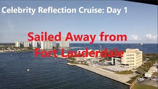 Celebrity Reflection Cruise Sailed Away from Fort Lauderdale [upl. by Orion]