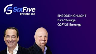 Pure Storage Q2FY25 Earnings  Episode 230  Six Five Podcast [upl. by Elyse482]