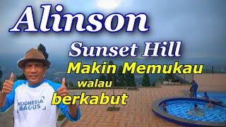 ALINSON SUNSET HILL  Makin memukau walau berkabut KolamRenangDenganViewPegunungan [upl. by Altaf]