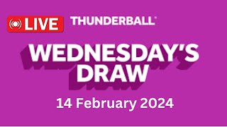 Thunderball live draw tonight Wednesday 14 Feb 2024  thunderball live tonight draw [upl. by Darrey]