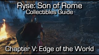 Ryse Son of Rome  Collectibles Guide  Chapter V Edge of the World  ChroniclesScrollsVistas [upl. by Elenaj]