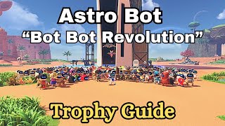 Astro Bot  Bot Bot Revolution Trophy Guide [upl. by Lodmilla]