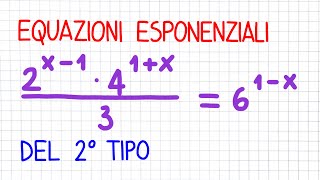 EQUAZIONI ESPONENZIALI 2 del secondo tipo  EE35 [upl. by Lehte874]