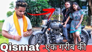 QISMAT  WAQT SABKA BADALTA HAI  गरीब Vs अमीर  Time Changes  Prince Pathania [upl. by Orutra]