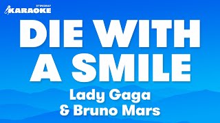 Lady Gaga amp Bruno Mars  Die With A Smile Karaoke Version [upl. by Eitsirc236]