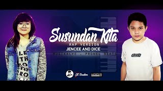 Susundan kita  Dice and Jencee Rap Version [upl. by Losse830]