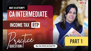 CA INTER INCOME TAX RTP PART 1 I SEP 24  JAN 25 ATTEMPT I CA POOJA DATTE [upl. by Aicemed]