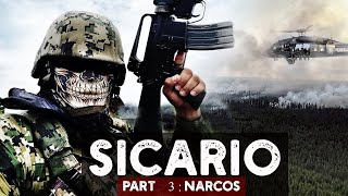 SICARIO 3  SOLDADOS DE MEXICO [upl. by Oskar]