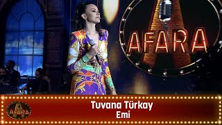 Tuvana Türkay  EMİ [upl. by Esiocnarf]