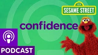 Sesame Street Confidence Word on the Street Podcast [upl. by Oruasi169]