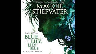 Blue Lily Lily Blue Audiobook by Maggie Stiefvater [upl. by Halette]