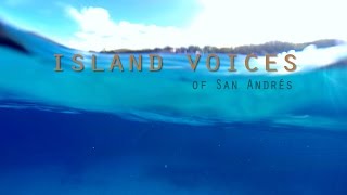 Island Voices of San Andres  A Short Documentary [upl. by Snowman]