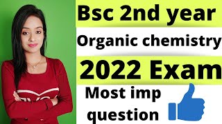 bsc 2nd year organic chemistry most imp question for 2022knowledge adda important question [upl. by Gypsie]