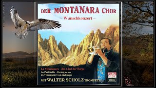 MONTANARA CHOR  La Pastorella  WUNSCHKONZERT  mit Walter Scholz [upl. by Laekcim]