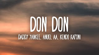 Daddy Yankee Anuel AA Kendo Kaponi  Don Don LetraLyrics [upl. by Finah]