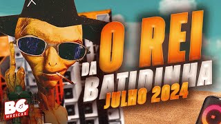 O REI DA BATIDINHA  JULHO 2024  REMASTERIZADO  ULTRA QUALIDADE PRA PAREDÃO [upl. by Dronski467]