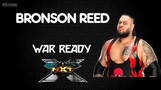 NXT  Bronson Reed 30 Minutes Entrance Theme Song  quotWar Readyquot [upl. by Gordie666]