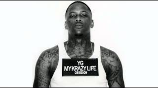 YG  Me amp My Bitch Feat Tory Lanez Prod By B WheezyAdd Prod By Terrace Martin [upl. by Doria]