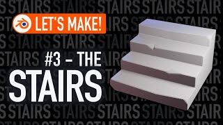 Lets make 3 The STAIRS Blender 🇬🇧 Tutorial [upl. by Blackwell257]