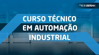 Curso técnico em Automação Industrial o Senai tem o curso certo pra você [upl. by Tavish178]