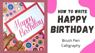 How to write Happy Birthday in calligraphy using brush penBrush Lettering for Beginners shorts [upl. by Davin]