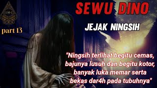 SEWU DINI quotᴊᴇᴊᴀᴋ ɴɪɴɢsɪʜquot part 13 [upl. by Wobniar285]