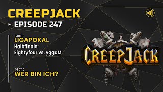 Ligapokal amp WER BIN ICH  mit Flutschfinger  Creepjack 247  Warcraft 3 [upl. by Carrillo]