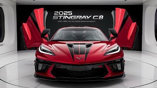 Finally Revealed 2025 Chevrolet Corvette Stingray C8 – Design Performance amp More [upl. by Vachill]